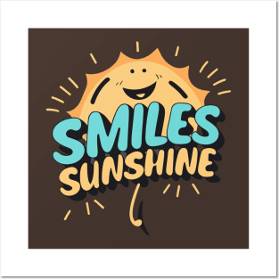 Smiles & Sunshine Posters and Art